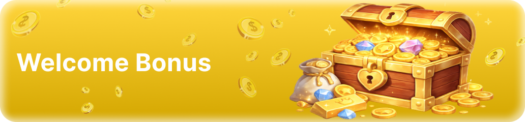 Welcome Bonus